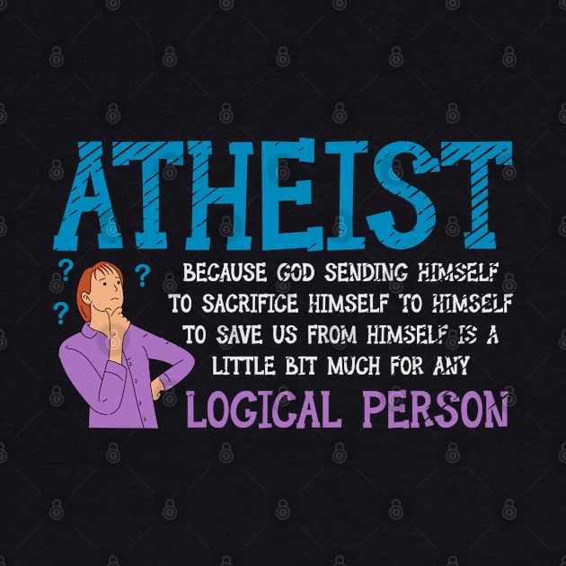 Atheist Facts Thoughful Thinker Ethical by Tom´s TeeStore